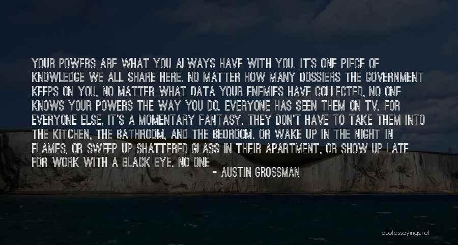 Waking Up Late Night Quotes By Austin Grossman Waking Up Late Night Quotes By Austin Grossman