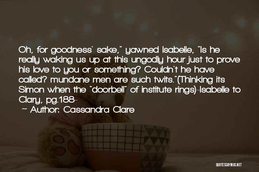 Waking Up Love Quotes By Cassandra Clare