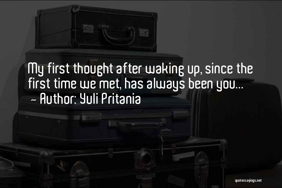 Waking Up Love Quotes By Yuli Pritania