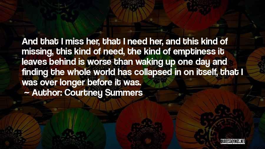 Waking Up Missing You Quotes By Courtney Summers