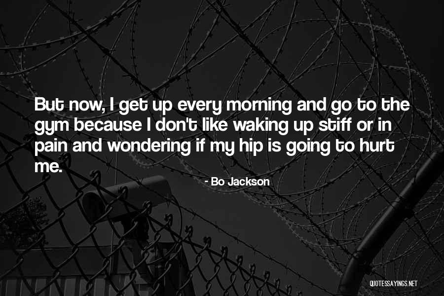 Waking Up Morning Quotes By Bo Jackson