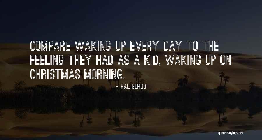 Waking Up Morning Quotes By Hal Elrod