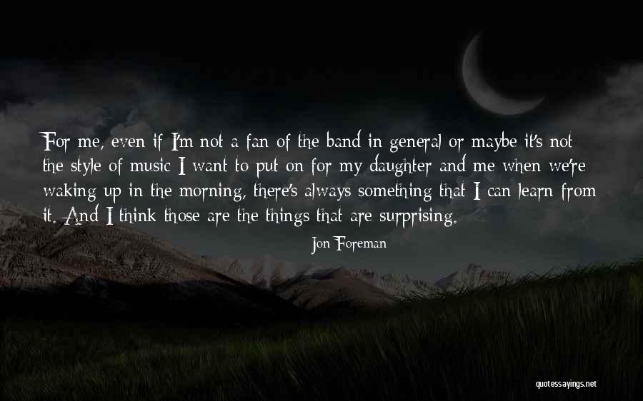 Waking Up Morning Quotes By Jon Foreman