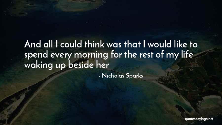 Waking Up Morning Quotes By Nicholas Sparks