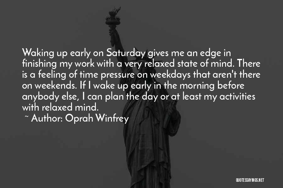 Waking Up Morning Quotes By Oprah Winfrey