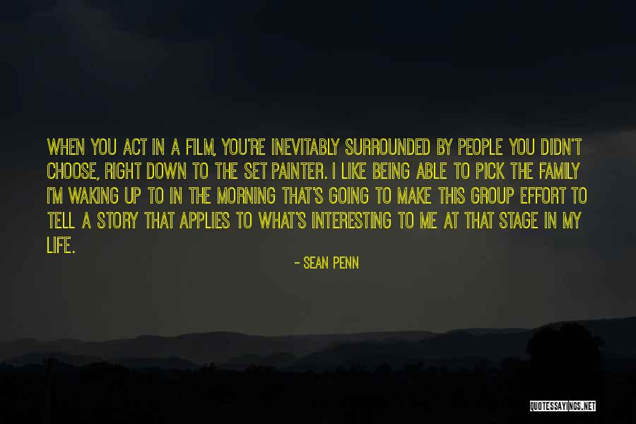 Waking Up Morning Quotes By Sean Penn