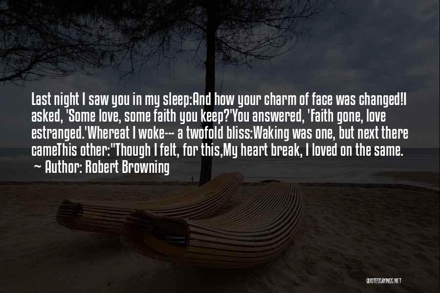 Waking Up Next To Someone You Love Quotes By Robert Browning