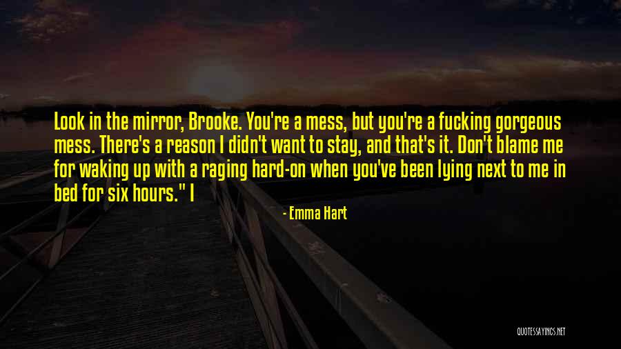 Waking Up Next To You Quotes By Emma Hart Waking Up Next To You Quotes By Emma Hart