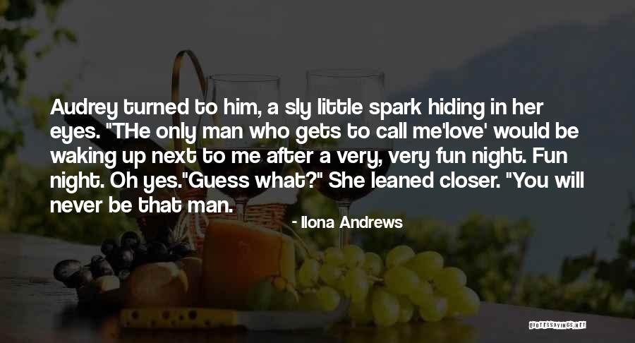 Waking Up Next To You Quotes By Ilona Andrews Waking Up Next To You Quotes By Ilona Andrews