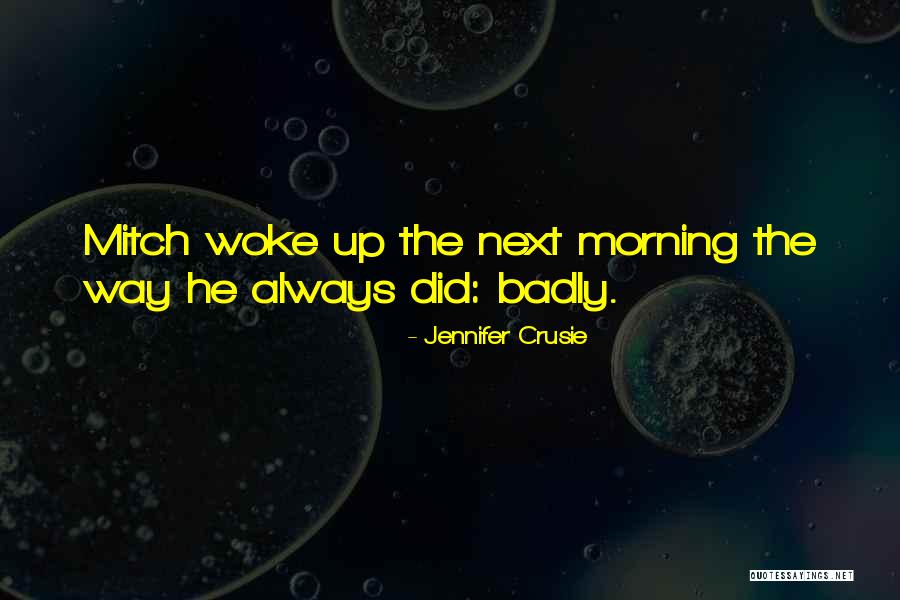 Waking Up Next To You Quotes By Jennifer Crusie Waking Up Next To You Quotes By Jennifer Crusie