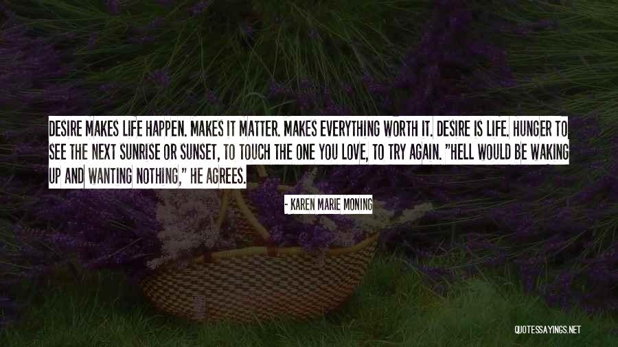 Waking Up Next To You Quotes By Karen Marie Moning Waking Up Next To You Quotes By Karen Marie Moning