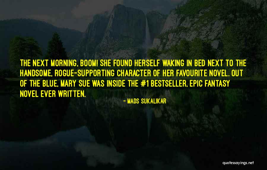 Waking Up Next To You Quotes By Mads Sukalikar Waking Up Next To You Quotes By Mads Sukalikar