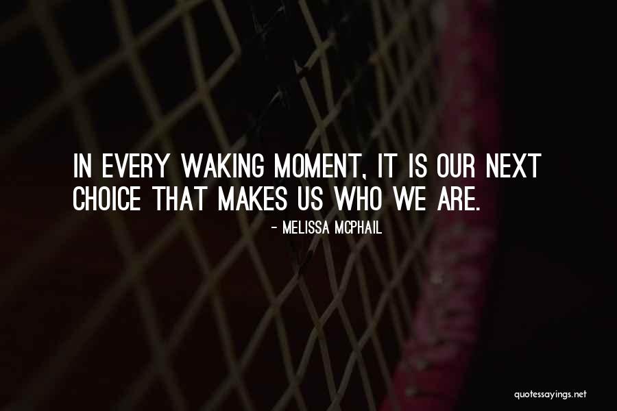 Waking Up Next To You Quotes By Melissa McPhail Waking Up Next To You Quotes By Melissa McPhail