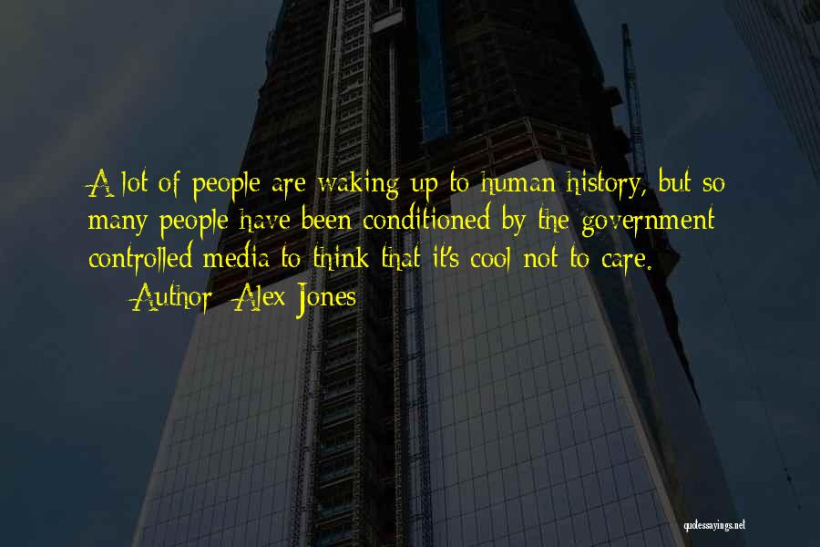 Waking Up Quotes By Alex Jones