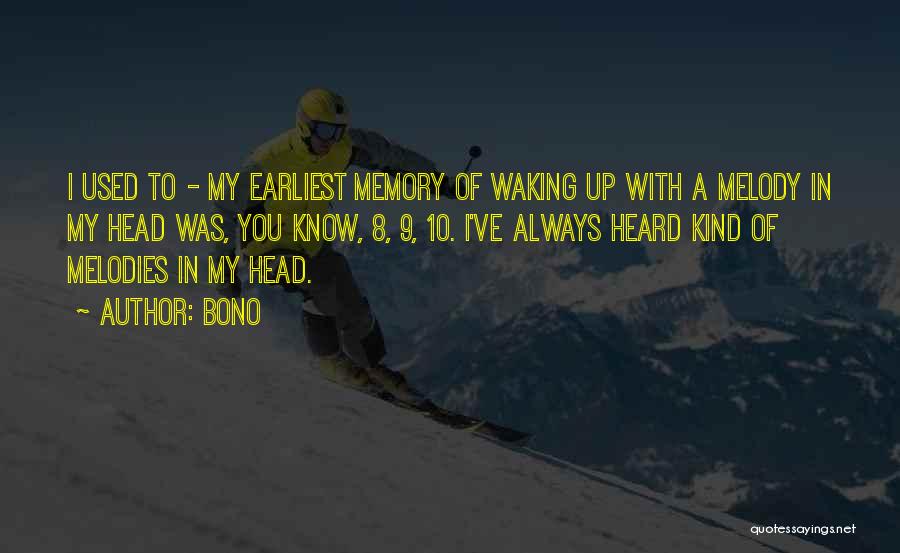 Waking Up Quotes By Bono