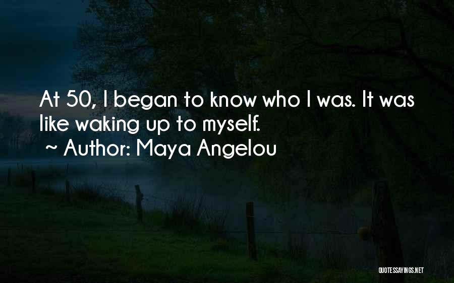 Waking Up Quotes By Maya Angelou