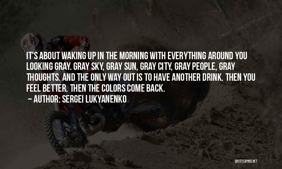 Waking Up Quotes By Sergei Lukyanenko