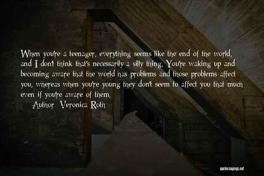 Waking Up Quotes By Veronica Roth