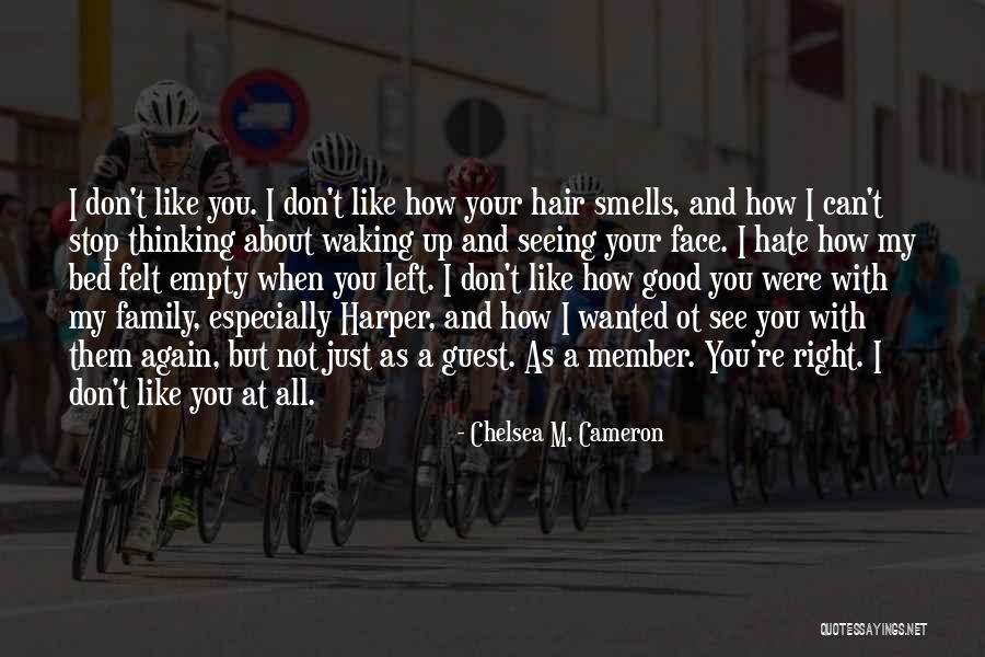 Waking Up Thinking About Him Quotes By Chelsea M. Cameron Waking Up Thinking About Him Quotes By Chelsea M. Cameron