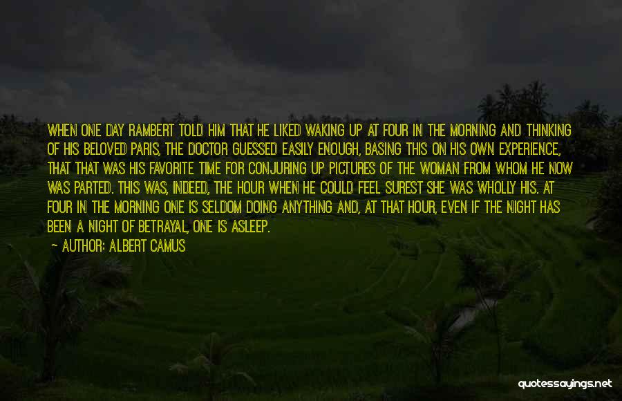 Waking Up Thinking Of Someone Quotes By Albert Camus