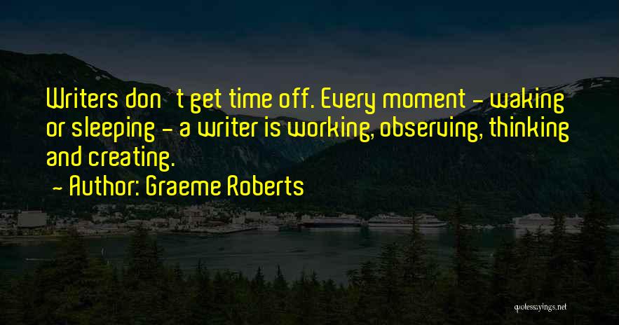 Waking Up Thinking Of You Quotes By Graeme Roberts