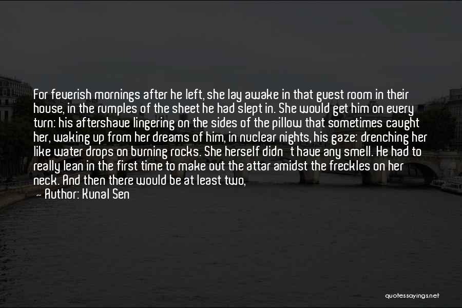 Waking Up To Her Quotes By Kunal Sen