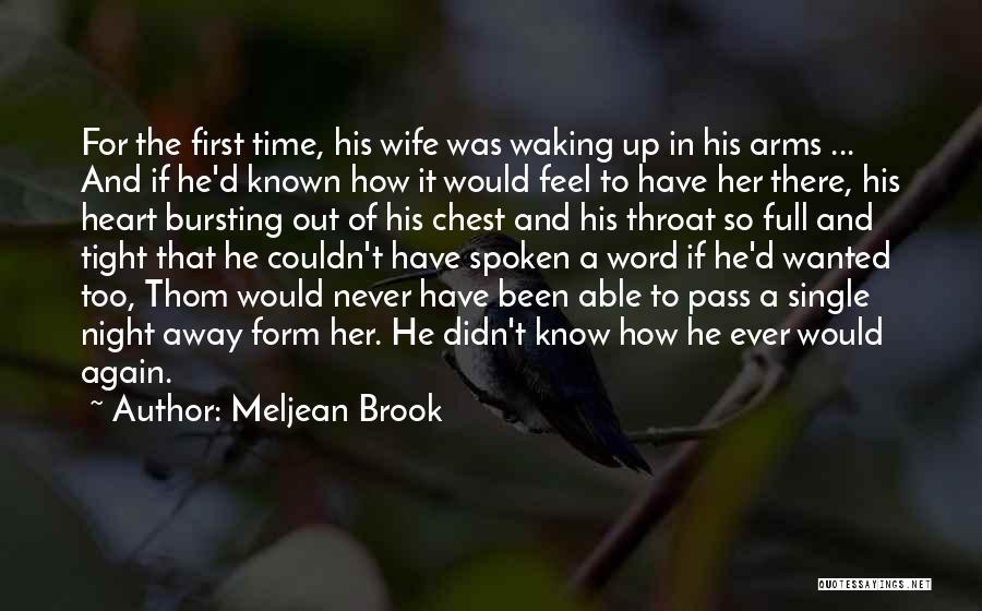 Waking Up To Her Quotes By Meljean Brook