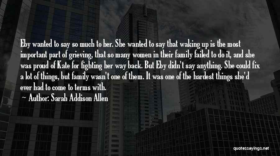 Waking Up To Her Quotes By Sarah Addison Allen