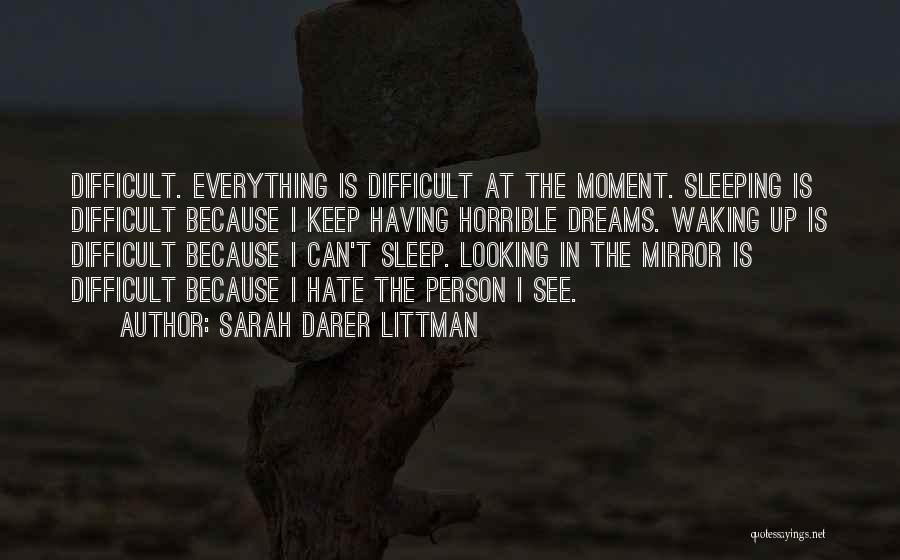 Waking Up To See You Quotes By Sarah Darer Littman