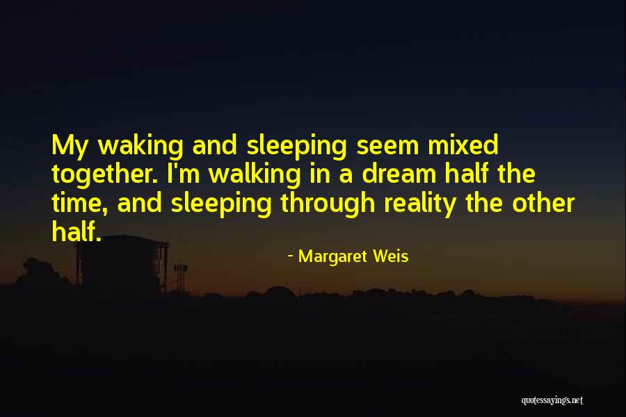 Waking Up Together Quotes By Margaret Weis Waking Up Together Quotes By Margaret Weis