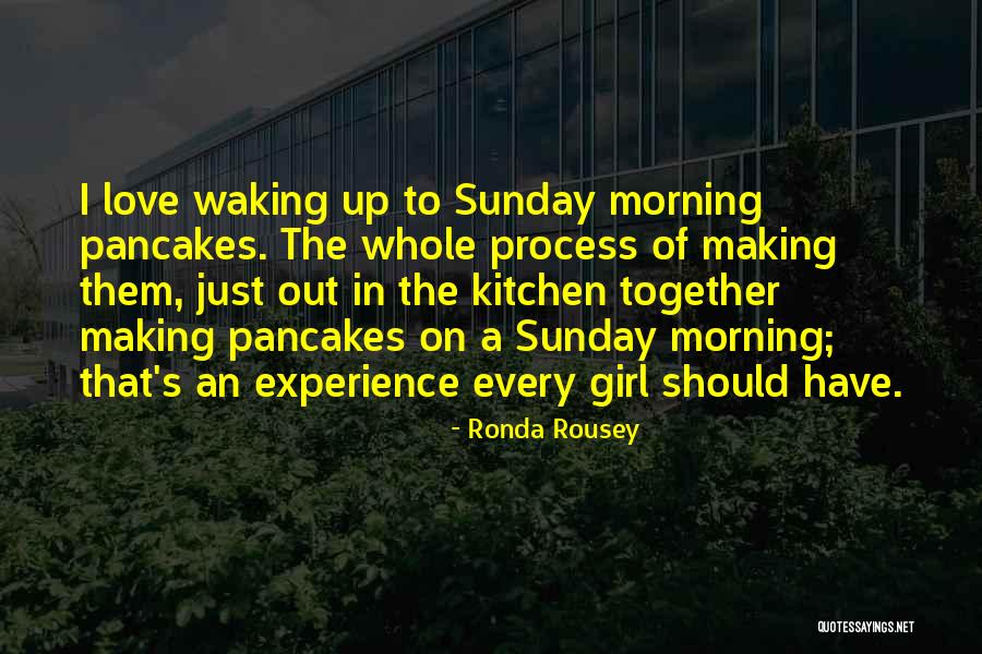 Waking Up Together Quotes By Ronda Rousey Waking Up Together Quotes By Ronda Rousey