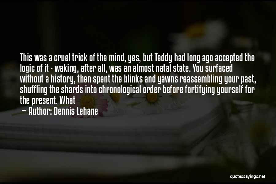 Waking Up With Someone On Your Mind Quotes By Dennis Lehane