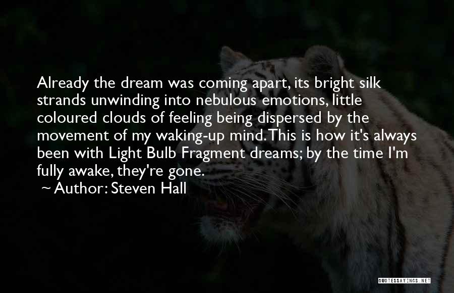 Waking Up With Someone On Your Mind Quotes By Steven Hall