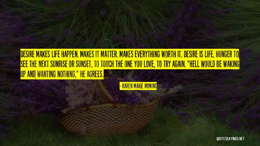 Waking Up With Someone You Love Quotes By Karen Marie Moning Waking Up With Someone You Love Quotes By Karen Marie Moning