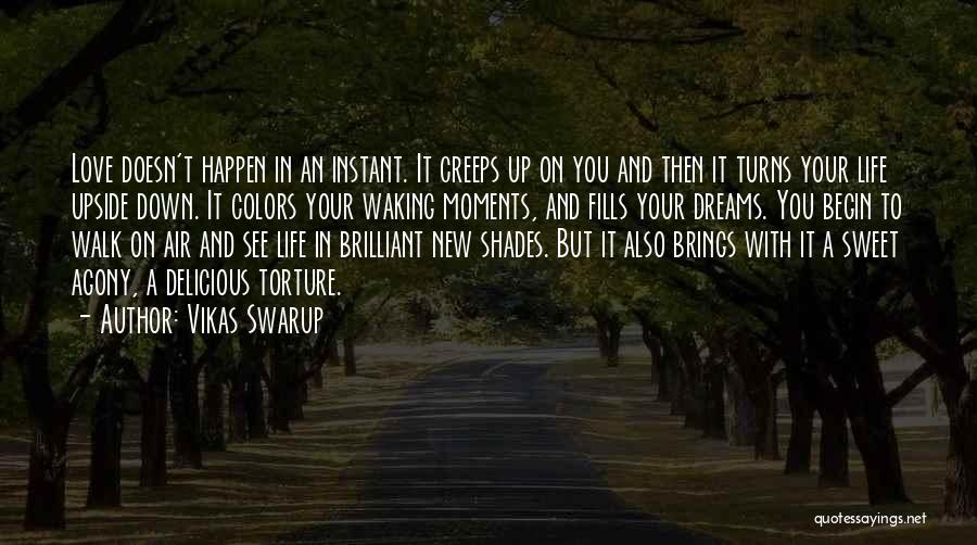 Waking Up With The One You Love Quotes By Vikas Swarup