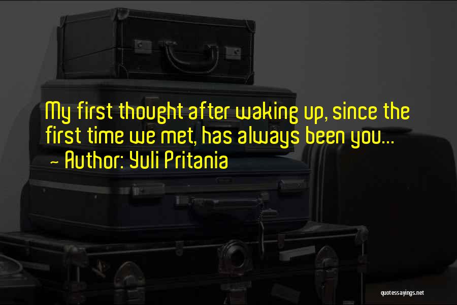 Waking Up With The One You Love Quotes By Yuli Pritania