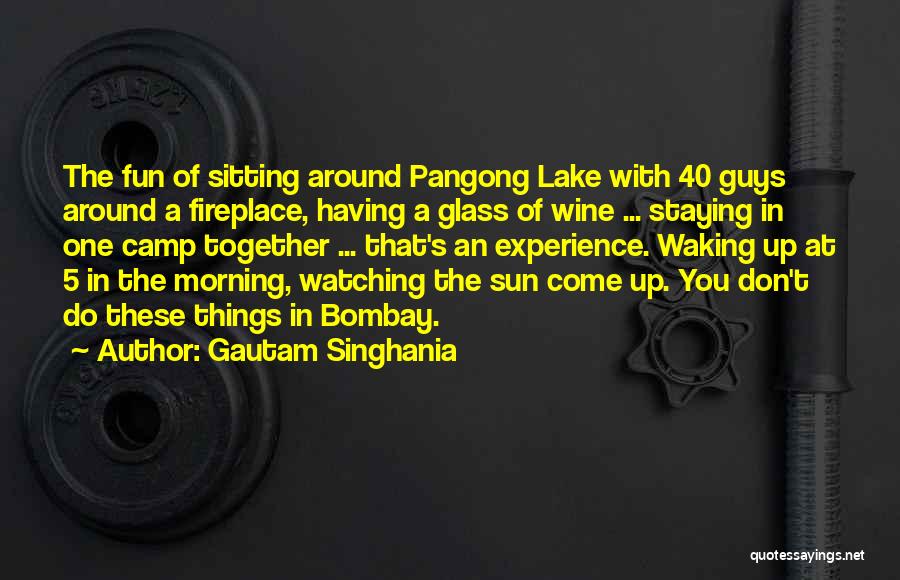 Waking Up With You In The Morning Quotes By Gautam Singhania