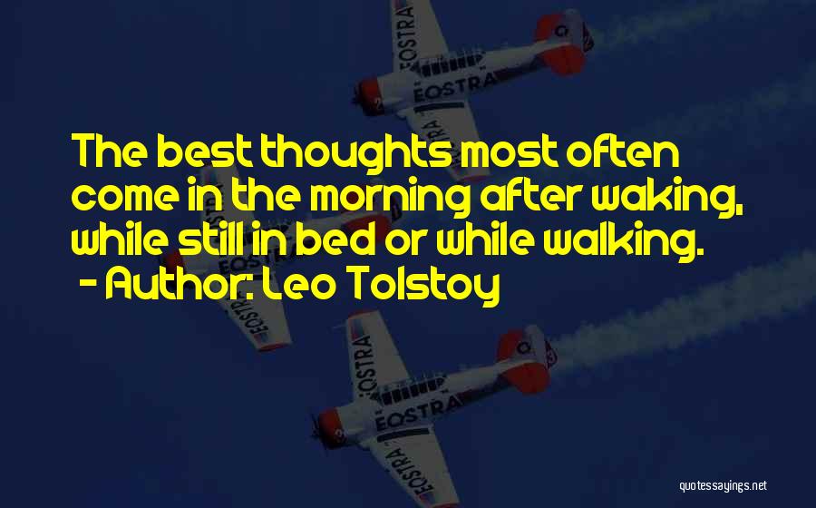 Waking Up With You In The Morning Quotes By Leo Tolstoy