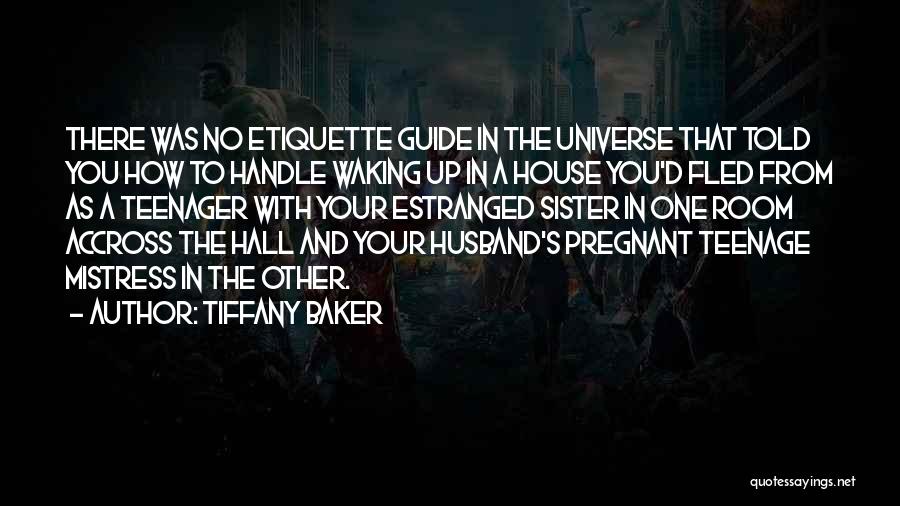 Waking Up With Your Husband Quotes By Tiffany Baker