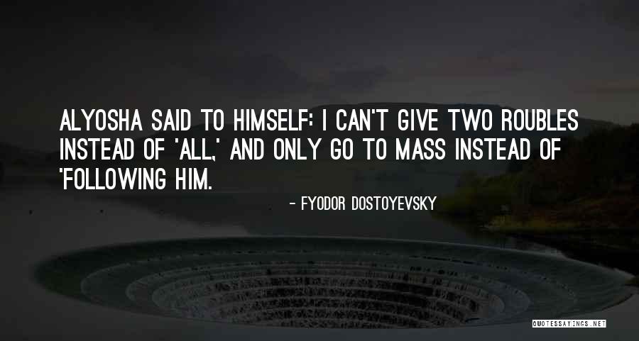 Wakio Chili Quotes By Fyodor Dostoyevsky Wakio Chili Quotes By Fyodor Dostoyevsky