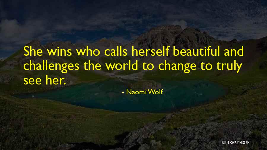 Wakioi Quotes By Naomi Wolf Wakioi Quotes By Naomi Wolf