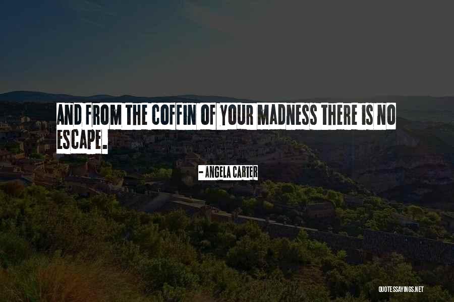 Wakjira Show Quotes By Angela Carter Wakjira Show Quotes By Angela Carter