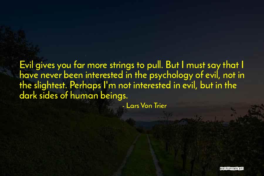 Waksal Wabrik Quotes By Lars Von Trier Waksal Wabrik Quotes By Lars Von Trier