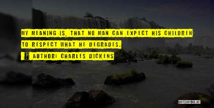 Wala Kang Karapatan Magselos Quotes By Charles Dickens