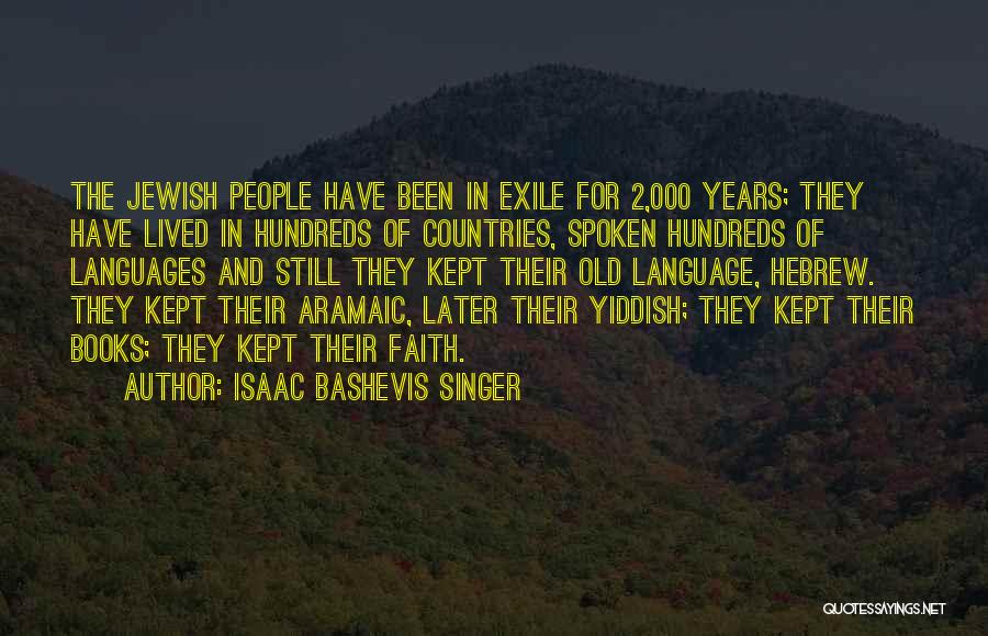 Wala Ng Pag Asa Quotes By Isaac Bashevis Singer