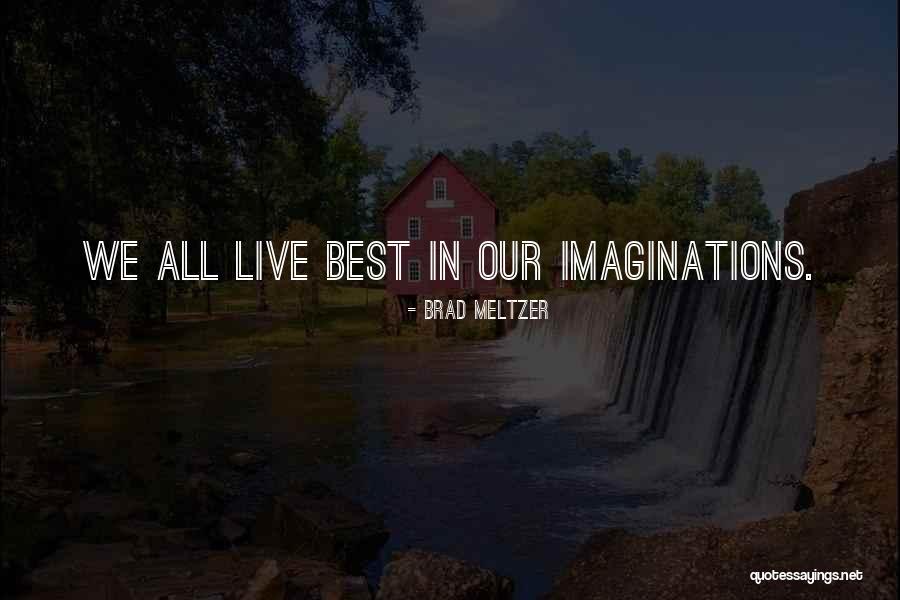 Walachchena Quotes By Brad Meltzer Walachchena Quotes By Brad Meltzer