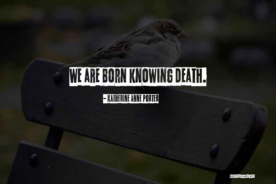 Walang Bibitaw Quotes By Katherine Anne Porter Walang Bibitaw Quotes By Katherine Anne Porter