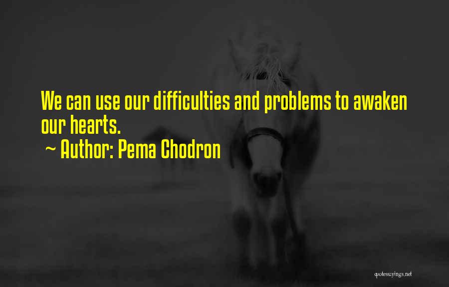 Walang Ganun Quotes By Pema Chodron