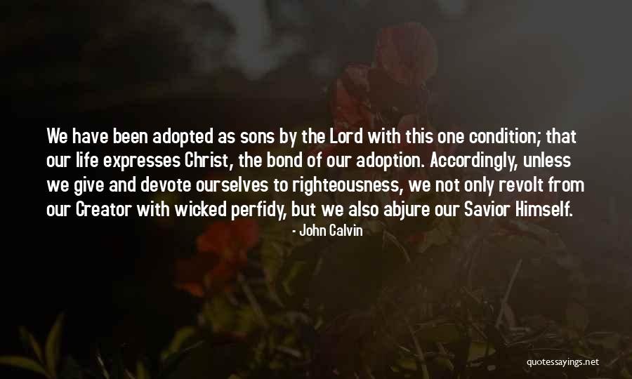 Walang Hanggang Pag Ibig Quotes By John Calvin Walang Hanggang Pag Ibig Quotes By John Calvin