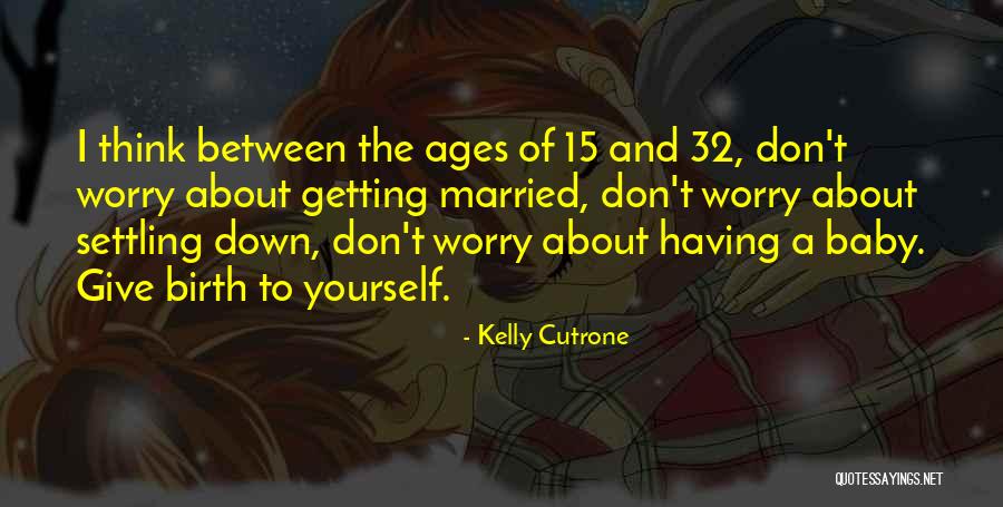 Walang Hanggang Pag Ibig Quotes By Kelly Cutrone Walang Hanggang Pag Ibig Quotes By Kelly Cutrone